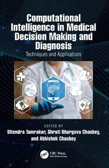 Computational Intelligence in Medical Decision Making and Diagnosis: Techniques and Applications