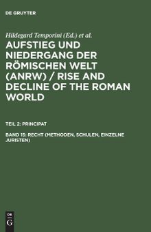 Geschichte u. Kultur Roms im Spiegel d. neueren Forschung ;2. Principat. Bd. 15.