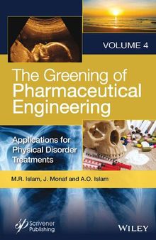 The Greening of Pharmaceutical Engineering: Applications for Physical Disorder Treatments