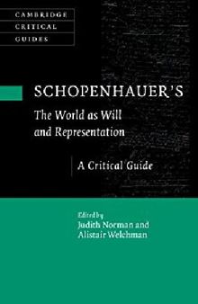 Schopenhauer's 'The World as Will and Representation': A Critical Guide (Cambridge Critical Guides)