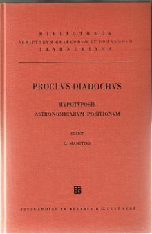 Procli Diadochi hypotyposis astronomicarum positionum