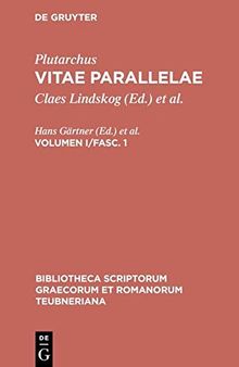 Plutarchus Vitae Parallelae, vol. I, fasc. 1: Theseus et Romulus, Solon et Publicola, Themistocles et Camillus, Aristides et Cato maior, Cimon et Lucullus