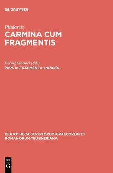 Carmina cum Fragmentis, Pars II: Fragmenta, Indices