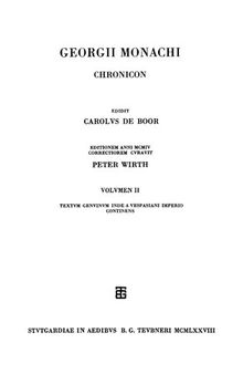 Georgii Monachi Chronicon: Volumen II Textum genuinum inde a Vespasiani imperio continens