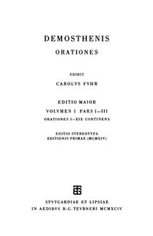 Demosthenis orationes: Editio maior: Vol. I Pars I - III, Orationes I - XIX continens
