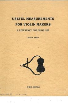 Useful Measurements for Violin Makers : A Reference for Shop Use