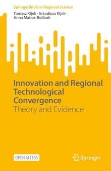 Innovation and Regional Technological Convergence: Theory and Evidence