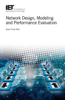 Network Design, Modelling and Performance Evaluation