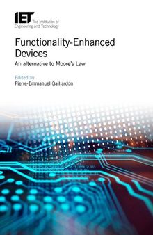 Functionality-Enhanced Devices: An alternative to Moore's Law