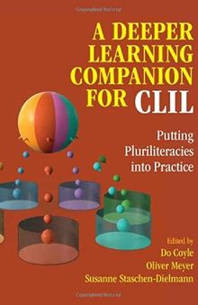 A Deeper Learning Companion for CLIL: Putting Pluriliteracies into Practice
