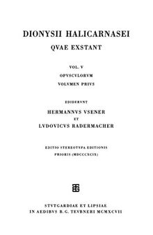 Dionysii Halicarnasei antiquitatum Romanarum . Vol. V: Opusculorum vol. I