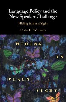 Language Policy and the New Speaker Challenge: Hiding in Plain Sight