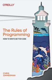 The Rules of Programming: How to Write Better Code