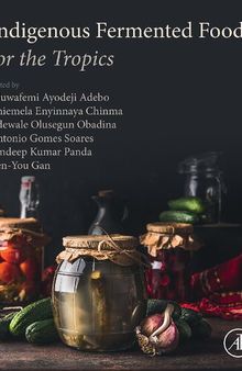 Indigenous Fermented Foods for the Tropics