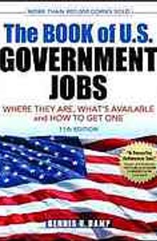 The book of U.S. government jobs : where they are, what's available, and how to complete a Federal résumé