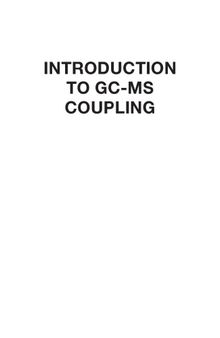 Introduction to GC-MS coupling