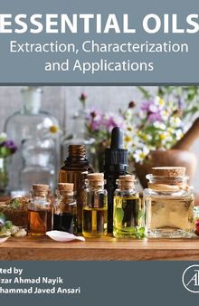 Essential Oils: Extraction, Characterization and Applications