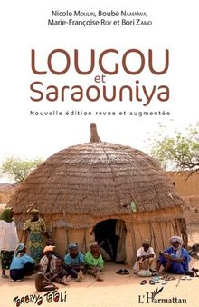 Lougou et Saraouniya: Nouvelle édition revue et augmentée