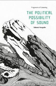 The Political Possibility of Sound: Fragments of Listening