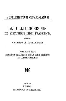Supplementum Ciceronianum. M. Tulli Ciceronis de virtutibus libri fragmenta