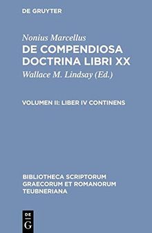 Nonius Marcellus: De compendiosa doctrina libri XX: Vol. II. Liber IV continens