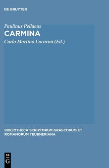 Carmina: Accedunt Duo Carmina Ex Cod. Vat. Urb. 533