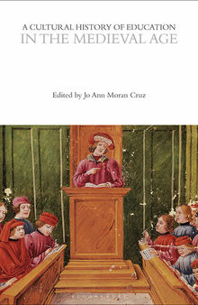 A Cultural History of Education in the Medieval Age