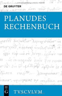 Planudes. Rechenbuch. Griechisch–deutsch