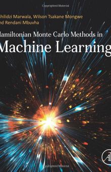 Hamiltonian Monte Carlo Methods in Machine Learning