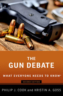 The Gun Debate: What Everyone Needs to Know®