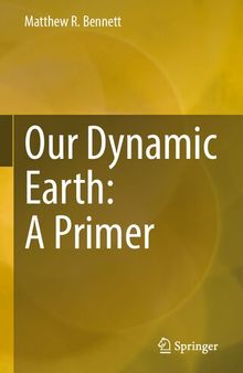 Our Dynamic Earth: A Primer