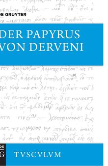 Der Papyrus Von Derveni: Griechisch-deutsch