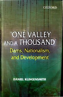 ‘ONE VALLEY AND A THOUSAND’: DAMS, NATIONALISM, AND DEVELOPMENT