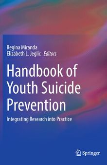 Handbook of Youth Suicide Prevention: Integrating Research into Practice