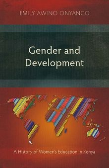 Gender and Development: A History of Women's Education in Kenya