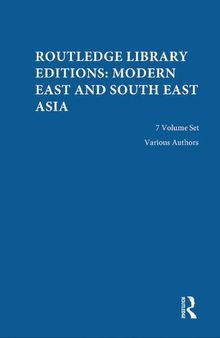 Routledge Library Editions: Modern East and South East Asia, 7-Volume Set