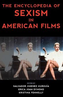 The Encyclopedia of Sexism in American Films (National Cinemas)