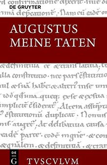 Meine Taten. Res Gestae Divi Augusti. Lateinisch-griechisch-deutsch