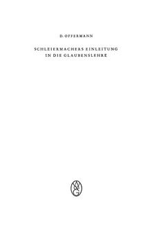Schleiermachers Einleitung in die Glaubenslehre: Eine Untersuchung Der Lehnsätze