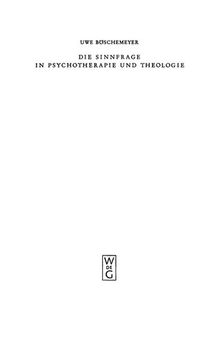 Die Sinnfrage in Psychotherapie und Theologie: Existenzanalyse und Logotherapie Viktor E. Frankls aus theologischer Sicht