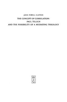 The Concept of Correlation: Paul Tillich and the Possibility of a mediating Theology