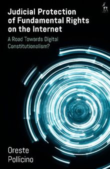 Judicial Protection of Fundamental Rights on the Internet: A Road Towards Digital Constitutionalism?