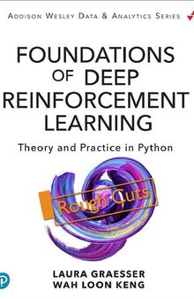 Foundations of Deep Reinforcement Learning: Theory and Practice in Python