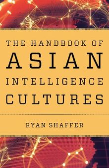 The Handbook of Asian Intelligence Cultures
