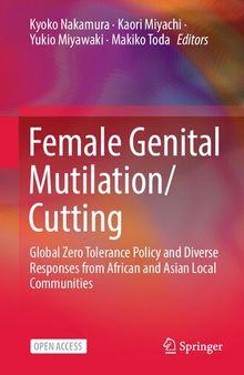 Female Genital Mutilation/Cutting: Global Zero Tolerance Policy and Diverse Responses from African and Asian Local Communities
