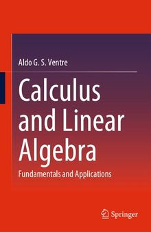 Calculus and Linear Algebra: Fundamentals and Applications