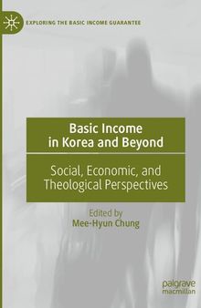Basic Income in Korea and Beyond: Social, Economic, and Theological Perspectives