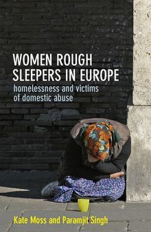 Women Rough Sleepers in Europe: Homelessness and Victims of Domestic Abuse