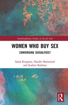 Women Who Buy Sex: Converging Sexualities?