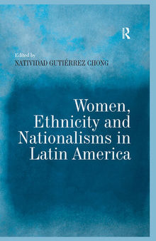 Women, Ethnicity and Nationalisms in Latin America